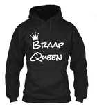 Braap Queen Hoodie